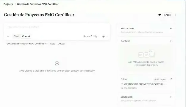 El Proyecto recién creado en Cowork: el título «Gestión de Proyectos PMO Cordillera», la caja «How can I help you today?» con los botones Chat y Cowork, y a la derecha las secciones Instructions, Context, Folder (con la carpeta GESTION DE PROYECTOS CORDILLERA marcada «On this computer») y Scheduled, todavía vacía.