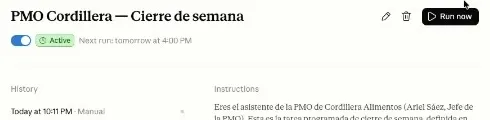 La tarea «PMO Cordillera — Cierre de semana» en Cowork: el interruptor encendido, la etiqueta Active, «Next run: tomorrow at 4:00 PM» y el botón Run now.