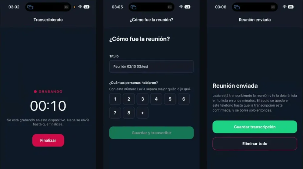 Tres pantallas de Lexia en el celular: «Transcribiendo», con el aviso Grabando, el contador en 00:10, «Se está grabando en este dispositivo. Nada se envía hasta que finalices» y el botón Finalizar; «¿Cómo fue la reunión?», con el título y la pregunta «¿Cuántas personas hablaron?» con botones del 1 al 8; y «Reunión enviada», que avisa que el audio se queda en el teléfono hasta que la transcripción esté confirmada, con los botones Guardar transcripción y Eliminar todo.