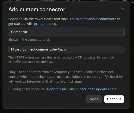 El cuadro de diálogo «Add custom connector» de Claude, con el campo de nombre lleno con «Composio» y el campo de dirección con https://connect.composio.dev/mcp, más el aviso de que solo se usen conectores de desarrolladores de confianza y los botones Cancel y Continue.