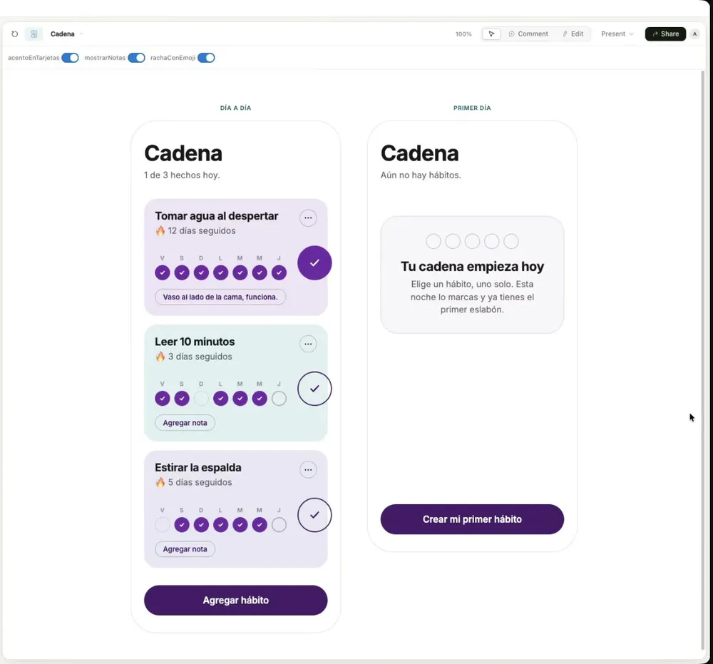 El mockup de Cadena en Claude Design: a la izquierda la pantalla «Día a día» con tres hábitos —tomar agua al despertar, leer diez minutos, estirar la espalda—, cada uno con su racha y sus últimos siete días marcados; a la derecha la pantalla «Primer día», vacía, con el botón «Crear mi primer hábito».